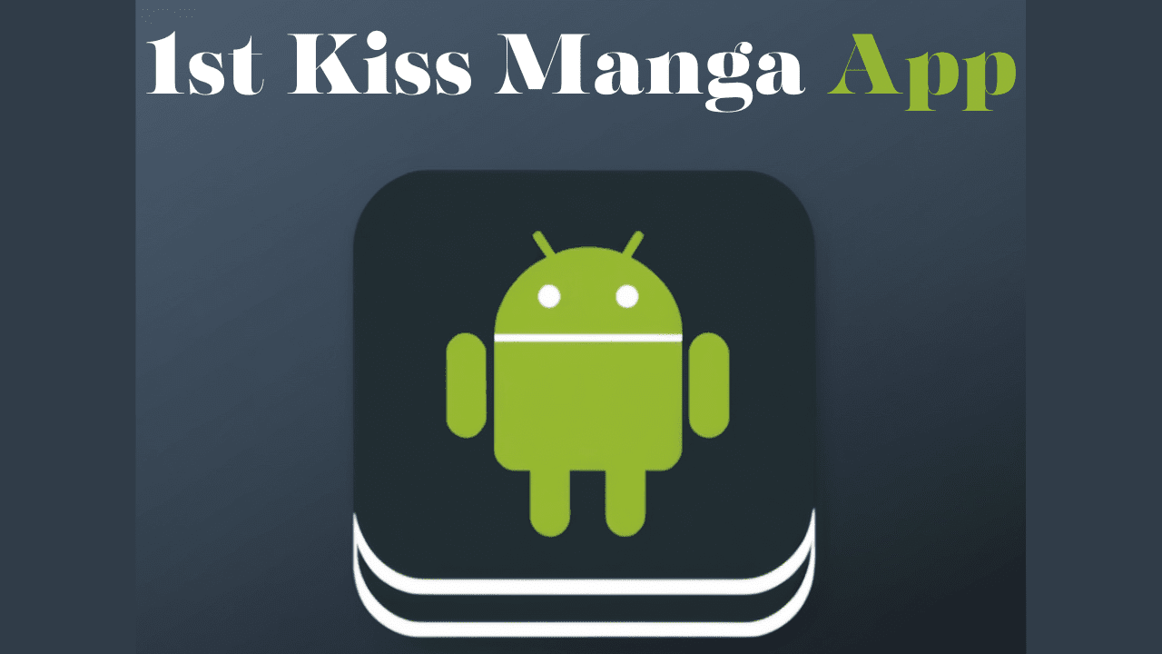 1st kissmanga app